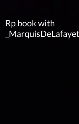 Rp book with _MarquisDeLafayette_