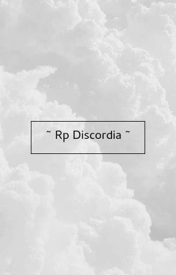 ~ Rp Discordia~