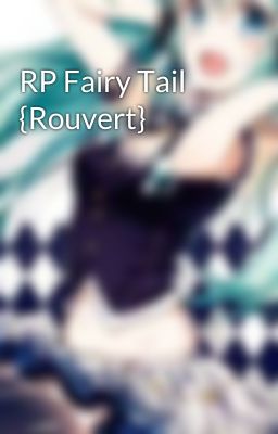 RP Fairy Tail {Rouvert}