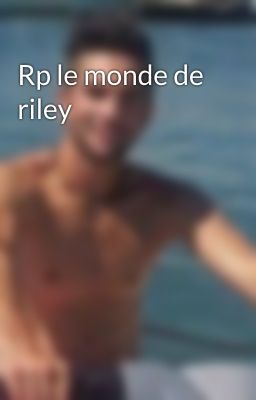 Rp le monde de riley 