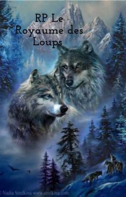 RP Le Royaume des Loups (Inscription Ouverte)