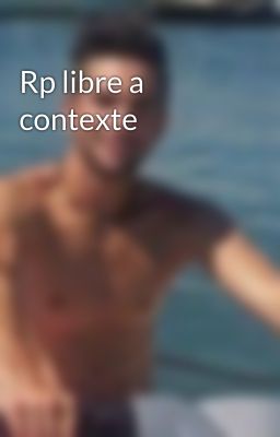 Rp libre a contexte 