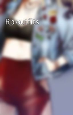 Rp outfits 