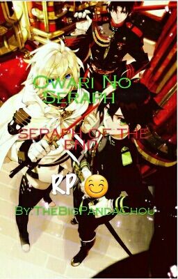 RP : Owari No Seraph / Seraph Of The End