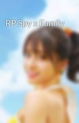 RP Spy x Family