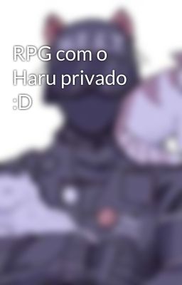 RPG com o Haru privado :D