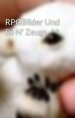 RPGBilder Und So N' Zeugs. ^^