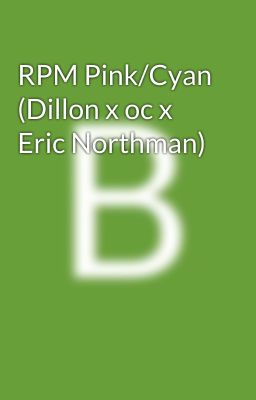 RPM Pink/Cyan (Dillon x oc x Eric Northman)