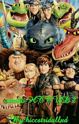 RTTE viendo HTTYD 2. [Terminada]