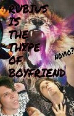 Rubius Is The Thype Of Boyfriend...