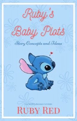 Ruby's Baby Plots (Book Concepts and Ideas)