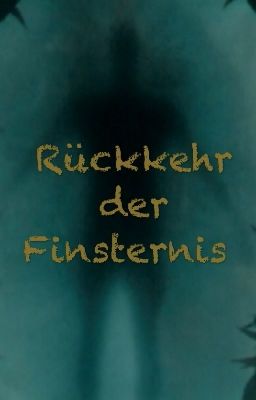 Rückkehr der Finsternis