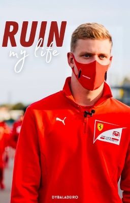 Ruin my life • Mick Schumacher 