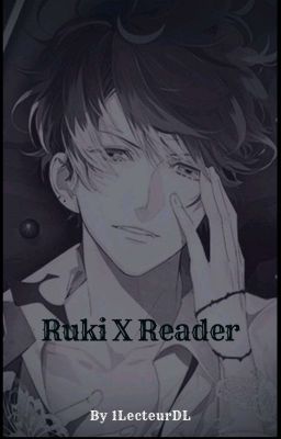 Ruki X Reader