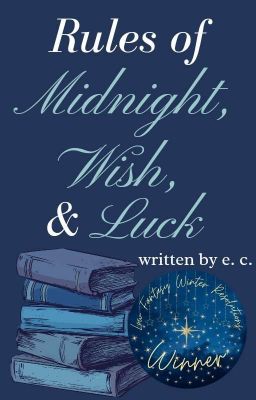 Rules of Midnight, Wish, & Luck