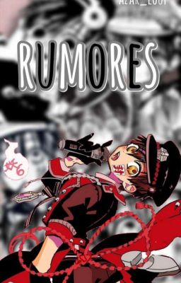 Rumores /-Hanako X Male Reader-