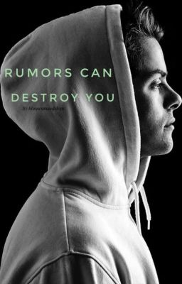 Rumors can destroy you