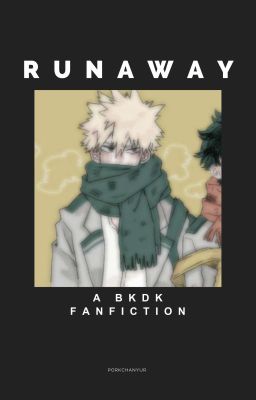 runaway || bkdk