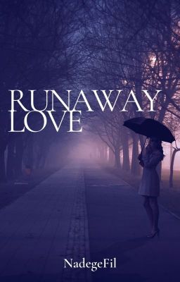 Runaway love