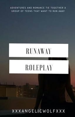 Runaway || Runaway Teen Roleplay