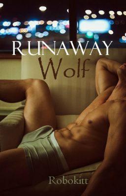 RunAway Wolf (BoyxBoy) {Book 3: Blue Moon Series}