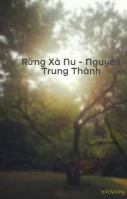 Rừng Xà Nu - Nguyễn Trung Thành