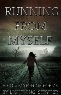 Running From Myself: A Collection of Poems