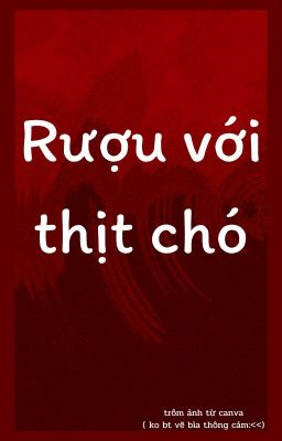 Rượu với thịt chó