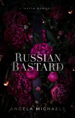 Russian Bastard | A Mafia Novel ✧