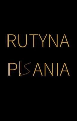 Rutyna pisania