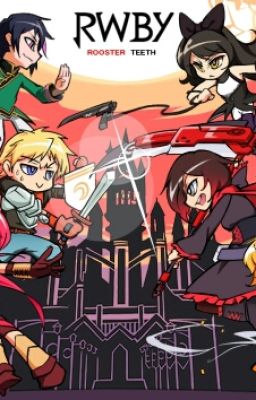 Rwby+A(Rwby fanfiction)