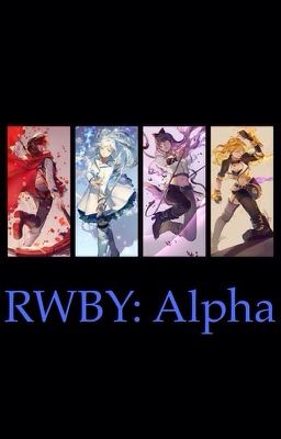 RWBY: Alpha