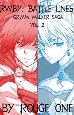 RWBY: Battle Lines (Grimm Walker Saga Vol. 2)