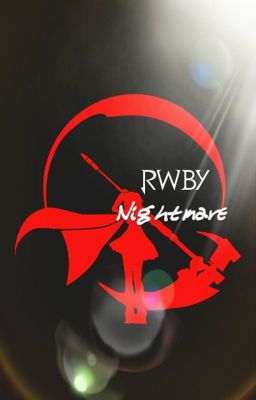 RWBY: Nightmare