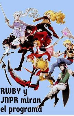 RWBY : RWBY y JNPR miran El Programa 