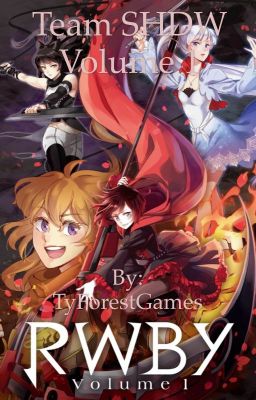 RWBY: Team SHDW Volume 1 [NOT CANON ANYMORE]