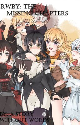 RWBY: The Missing Chapters