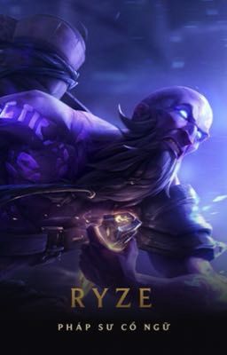 Ryze: Pháp sư lang thang