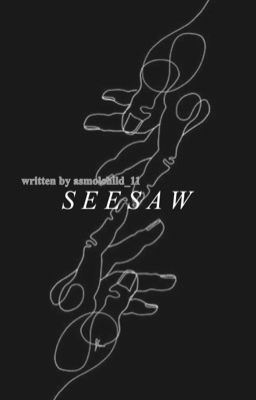 S E E S A W