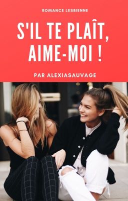 S'il te plaît, aime-moi !