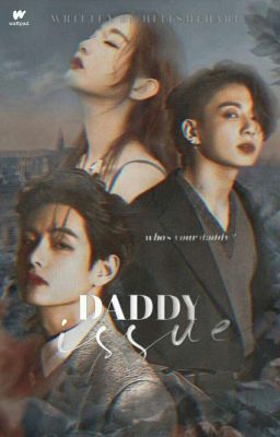 [S1&S2] Daddy Issue ✓