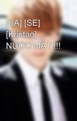 [SA] [SE] [Kristao] NƯỚC MẮT !!!