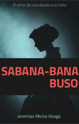 SABANA-BANA BUSO 