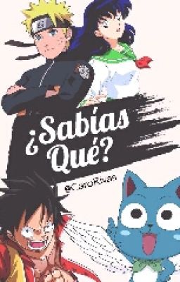 ¿Sabías Qué? 1 ||Anime|| Manga|| Mangakas||Caricaturas||