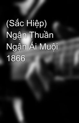 (Sắc Hiệp) Ngận Thuần Ngận Ái Muội 1866