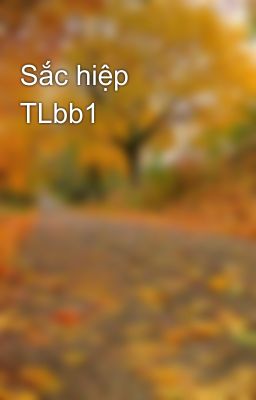 Sắc hiệp TLbb1