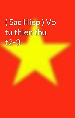 ( Sac Hiep ) Vo tu thien thu t2-3