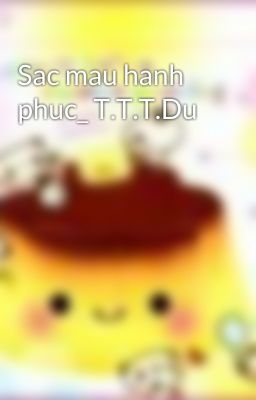 Sac mau hanh phuc_ T.T.T.Du