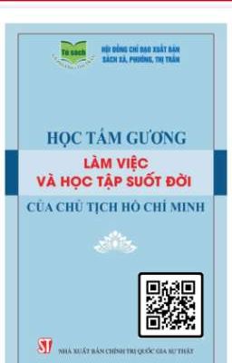 [SÁCH] Học tấm gương làm việc và học tập suốt đời của chủ tịch Hồ Chí Minh