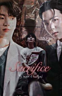 Sacrifice Kookmin/Yoonmin One Shot 